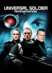 Watch Universal Soldier: Regeneration