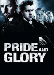 Watch Pride and Glory