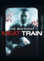 Watch The Midnight Meat Train