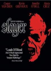 Watch Slayer