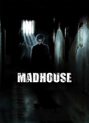 Watch Madhouse