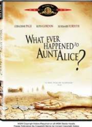 Watch What Ever Happened to Aunt Alice?