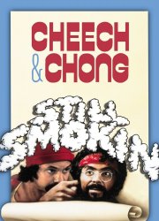 Cheech And Chong: Still Smokin