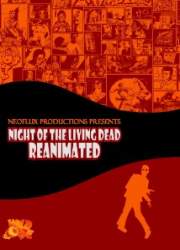 Watch Night of the Living Dead: Reanimated 