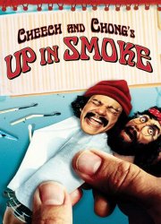 Watch Cheech And Chong: Up In Smoke