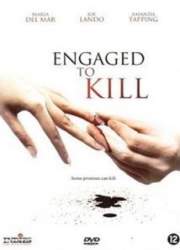 Watch Engaged to Kill