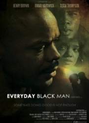 Watch Everyday Black Man