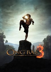Watch Ong Bak 3