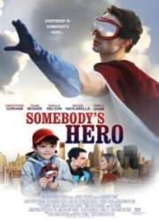 Watch Somebody's Hero