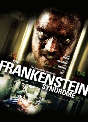 Watch The Frankenstein Syndrome