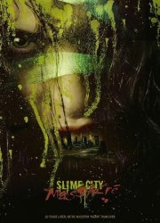 Slime City Massacre