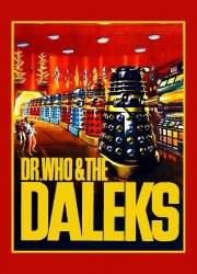 Watch Dr. Who and the Daleks