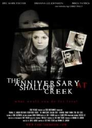 Watch The Anniversary at Shallow Creek