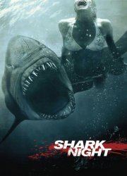 Watch Shark Night 3D
