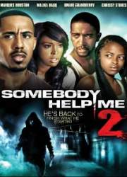 Watch Somebody Help Me 2