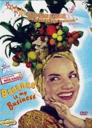 Watch Carmen Miranda: Bananas Is My Business