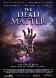Watch The Dead Matter