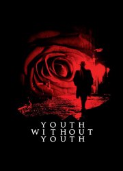 Watch Youth Without Youth