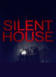 Watch Silent House