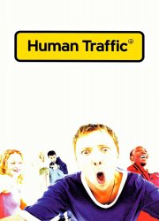 Watch Human Traffic