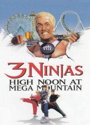 Watch 3 Ninjas: High Noon at Mega Mountain