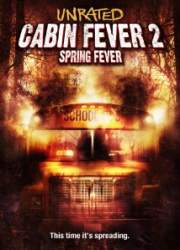 Watch Cabin Fever 2: Spring Fever