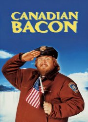 Watch Canadian Bacon