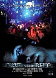 Watch Love Is the Drug