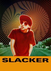 Watch Slacker