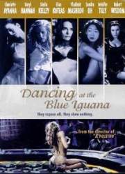 Watch Dancing at the Blue Iguana