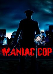 Watch Maniac Cop