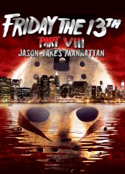Watch Friday the 13th Part VIII: Jason Takes Manhattan