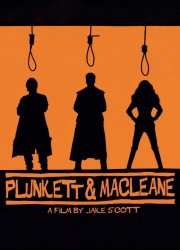 Watch Plunkett & Macleane
