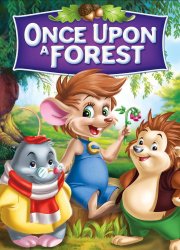 Watch Once Upon a Forest
