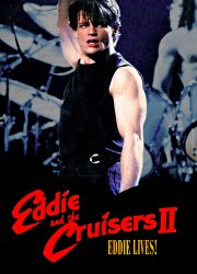 Watch Eddie and the Cruisers II: Eddie Lives!