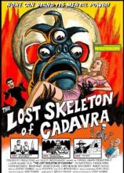 Watch The Lost Skeleton of Cadavra