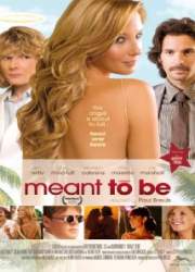Watch Meant to Be