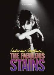 Watch Ladies and Gentlemen, the Fabulous Stains