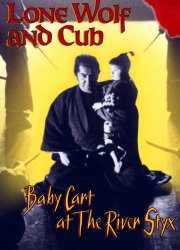 Watch Lone Wolf and Cub: Baby Cart at the River Styx