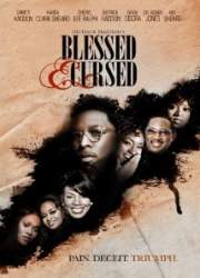 Watch Blessed and Cursed