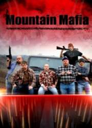 Watch Mountain Mafia