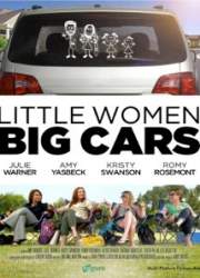 Watch Little Women, Big Cars