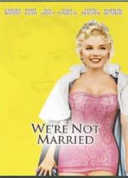Watch We're Not Married!