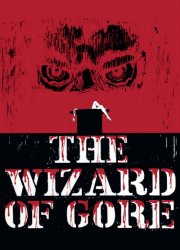 Watch The Wizard of Gore