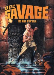 Watch Doc Savage: The Man of Bronze