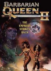 Watch Barbarian Queen II: The Empress Strikes Back