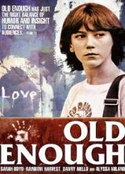 Watch Old Enough