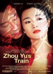 Watch Zhou Yu de huo che