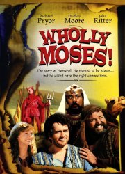 Wholly Moses!