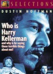 Watch Who Is Harry Kellerman and Why Is He Saying Those Terrible Things About Me?